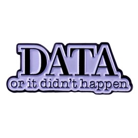 DATA or It Didn't Happen Enamel Pin Funny ABA Badge Behavior Therapist Analyst Brooch Letter Brooch Clothing Bags Jackets Accessory Jewelry DIY Crafts
