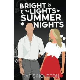 Bright Lights and Summer Nights: Illustrated Cover Edition: Alternate Cover