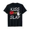 Kiss or Slap Funny Valentine's Day Gift T-Shirt