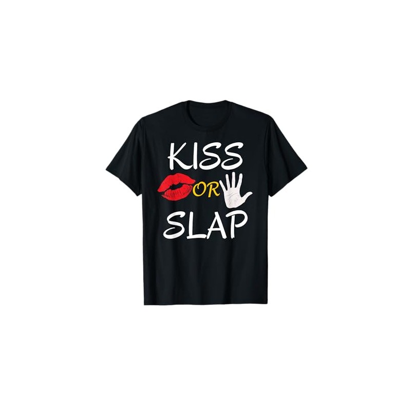 Kiss or Slap Funny Valentine's Day Gift T-Shirt