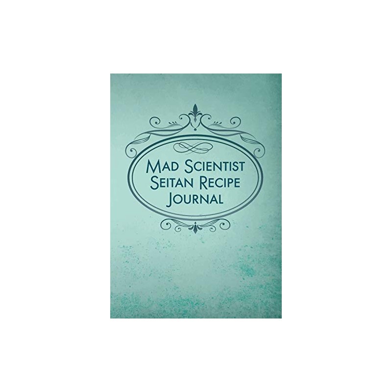 Mad Scientist Seitan Recipe Journal