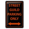 Street Guild Parking Only | Metallschild | Parkplatzschild | 20