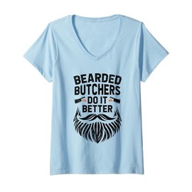 Womens Bearded Butchers Do It Better Butchery Meat Butchers V-Neck T-Shirt