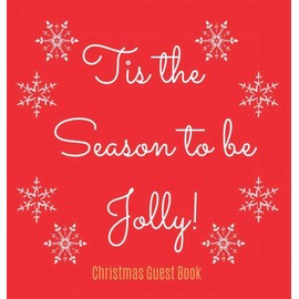 Christmas Guest Book (Hardcover): Merry Christmas guest book sign in, guest book christmas party, christmas eve guest book, party guest book, seasonal party guest book