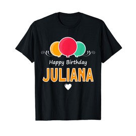 Happy Birthday saying Juliana T-Shirt