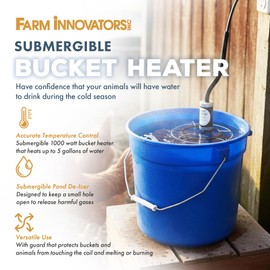 Farm Innovators Submergible Bucket Heater for up to 5 Gallon Bucket, 1000W Ice-N-Easy Aluminum Water Heater for Plastic or Metal Livestock Water Tank