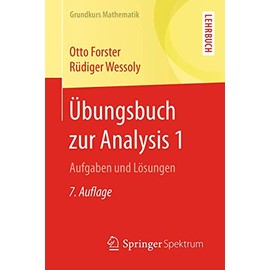 Übungsbuch zur Analysis 1: Aufgaben und Lösungen (Grundkurs Mathematik)