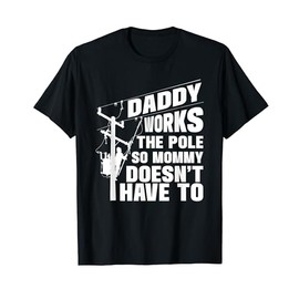 Dads Funny Electrical Lineman Gear | Husband & Lineman Wife T-Shirt