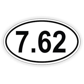 7.62 Oval Euro Vinyl Bumper Sticker / Decal / Label Weatherproof AK-47 AK47