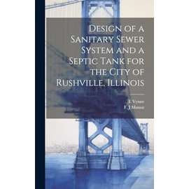 Design of a Sanitary Sewer System and a Septic Tank for the City of Rushville, Illinois