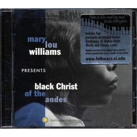 Mary Lou Williams Presents Black Christ of the Andes