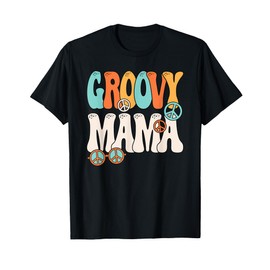 Groovy Mama Mom Hippie 60s 70s Retro Party Outfit Women T-Shirt