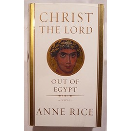 Christ the Lord Out of Egypt Signed 1ST Edition