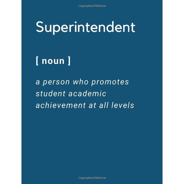 Superintendent: 7 X 9 Blue Noun Definition Journal. Beautifully Crafted,
