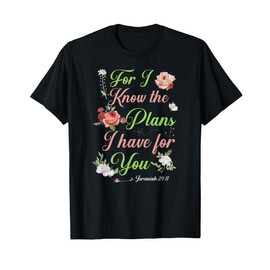 Christian Bible Verse Jeremiah 29:11 Rose Flower T-Shirt