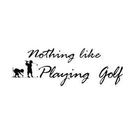 Nursery Nothing Like Playing Golf Golf Sports Motivational Inspiring Quotes Design Wall Art Sticker Designs Vinyl Stickers for Home House Walls Rooms Windows Bedroom Decoration Size (14x14 inch)