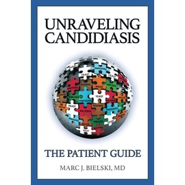 Unraveling Candidiasis: The Patient Guide
