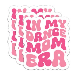 (3PCS) in My Dance Mom Era Sticker Dance Mom Sticker Dance Sticker Decals for Mom Mama Dancer Lover Waterproof Vinyl Decal for Books, Laptops, Water Bottles, Tumblers, Scrapbooking, 3'' x 2.7"