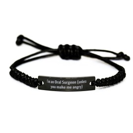 I'm an Oral Surgeon (Unless You Make me) Black Rope Bracelet, Oral Surgeon Engraved Bracelet, Unique Idea Gifts for Oral Surgeon, Dental, Teeth, Orthodontist, Dentures