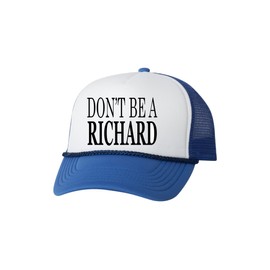 Rogue River Tactical Funny Hat Don't Be A Richard Fishing Baseball Cap Retro Vintage Joke Trucker (Blue)