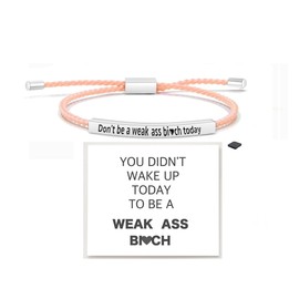 LIU JUN Don't Be A Weak Ass Today Tube Bracelet For Women, To Sorority Sisters Best Friends Inspirational Stainless Steel Friendship Self Worth Motivation Gift Jewelry, Medium, no gemstone