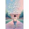 The College Freshman Girl’s Devotional: 40-Day Christian Devotional with Daily