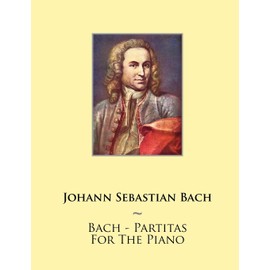 Bach - Partitas For The Piano: 1