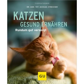 Katzen gesund ernähren gelb 12 x 3,5 cm: Rundum gut versorgt (GU Katzen)