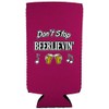 Don't Stop Beerlievin' Slim Can Coolie (Magenta)