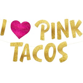 I Love Pink Tacos Funny Bachelor Party Gold & Pink Glitter Banner - Lesbian Bachelorette Party Decorations – Mexican Birthday Party, Cinco De Mayo, Fiesta Supplies and Favors