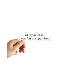 in My Defense I was Left Unsupervised Sticker Nick Miller Sarcastic Sarcasm Stickers Laptop Water Bottle Phone Notebook Decals