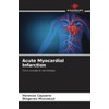 Acute Myocardial Infarction: From concept to cell therapy