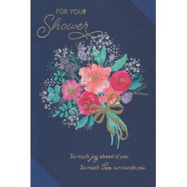 Bridal Shower Card for Bride - For Your Shower - So Much Joy Ahead of You. So Much Love Surrounds You. So Happy to Be Celebrating Your Wedding Shower. and Your Future Filled With Love.