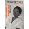 The Selected Works of Audre Lorde