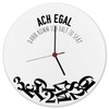 ACH egal dann komm ich Halt zu late, wall clock
