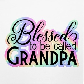Holographic Decal Stickers of Blessed to Be Called Grandpa Premium Waterproof Vinyl Decal Stickers for Laptop Phone Accessory Helmet Car Window Mug Tuber Cup Door Wall Decoration ANDVER3f40780HO