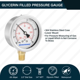 MEASUREMAN 2-1/2" dial, 1/4" NPT Lower, Glycerin Filled, Stainless Steel case, Brass Inside, 30inHg/-100kpa-0-30psi/200kpa