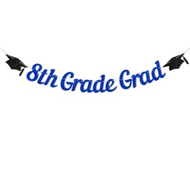 8th Grade Grad Banner - Blue Glitter 8th Grade Graduation Decorations for Boys, Kids 8th Grade Graduation Party Decoration Supplies（Blue）