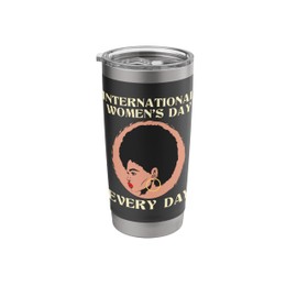 International Women's Day - Feminist Feminism Women's Rights Stainless Steel Insulated Tumbler