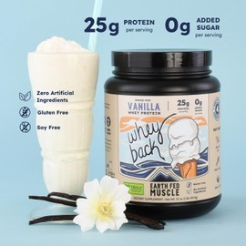 Earth Fed Muscle Whey Back Truly Grass Fed Whey - No Fillers, Flow Agents, or Synthetic Blends, Soy Free, Non GMO and Hormone Free (2 Pound, Vanilla)