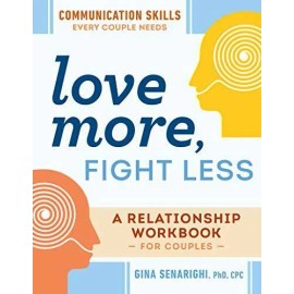 Love More, Fight Less: Communication Skills Every Couple Needs: A Relatio - GOOD