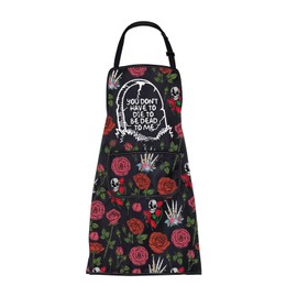 Skull Cooking Apron Floral Skull with Red Rose Apron You Don't Have To Die To Be Dead To Me Skull Lover Gifts Skeleton Apron