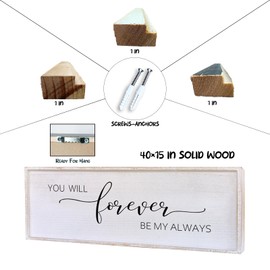You Will Forever Be My Always Sign Wall Decor 40”X15” Bedroom Above Bed Farmhouse Large Master Room Soild Wooden Framed Home Rustic Guest Room Minimalist Over Bed Hanging Art Wall (White)