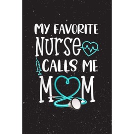  Vitamin & Supplements Tracker - RN Gift My Favorite Nurse Calls me Mom Quote Teal