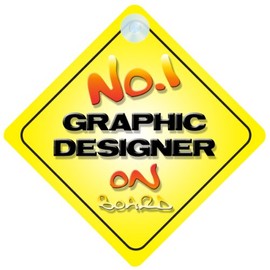 No.1 Graphic Designer on Board Novelty Car Sign New Job/Promotion/Novelty Gift/Present