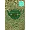Infused: Adventures in Tea