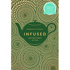 Infused: Adventures in Tea