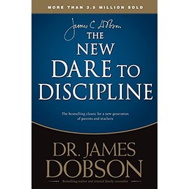 The New Dare to Discipline