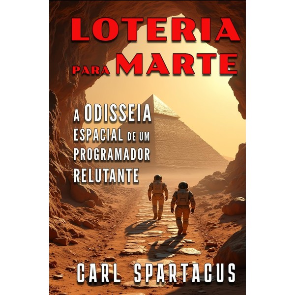 Loteria para Marte: a odisseia espacial de um programador relutante