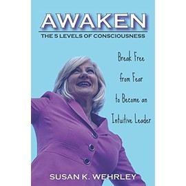 Awaken: The 5 Levels of Consciousness
